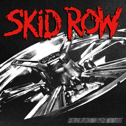 Skid Row: Revolutions Per Minute