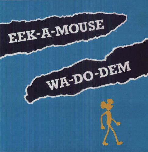 Eek-A-Mouse: Wa Do Dem